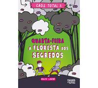 Caos Total 3: Quarta-feira - A Floresta dos Segredos