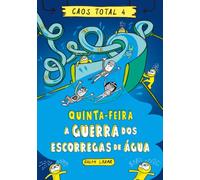 Caos Total 4: Quinta-feira - A Guerra dos Escorregas de Água