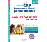 CAP Accompagnant éducatif petite enfance: Annales épreuves professionnelles