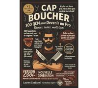 CAP BOUCHER - 300 QCM pour Devenir un Pro: Tout le programme du CAP Boucher en questions clés - Révisez, testez, maîtrisez !