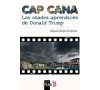 CAP CANA - Los osados aprendices de Donald Trump
