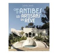Cap d'Antibes - Les artisans du rêve