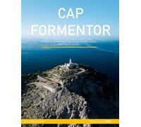 Cap Formentor: A Visual Journey Through Cap Formentor - Coffee Table Picture Book or Perfect Gift for tourism & travel lovers.....Relaxing & Meditation.