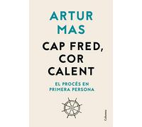 Cap fred, cor calent: El Procés en primera persona (NO FICCIÓ COLUMNA)