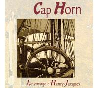 Cap Horn - Le Voyage D'Henry-Jacques / Cap Horn RSCD 278
