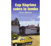 Cap llàgrima sobre la tomba (Proses)