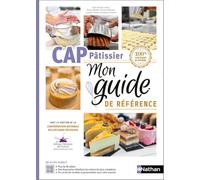 CAP Pâtissier: Mon guide de référence
