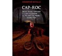 Cap-roc. Antics Oficis I Costums Que Es Perden Al Pallars I Pirineu (2