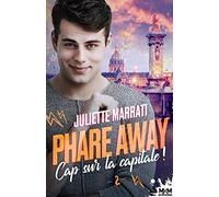 Cap sur la capitale: Phare away, T2