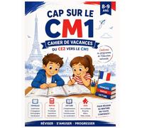 CAP SUR LE CM1: Cahier de vacances du CE2 vers le CM1