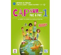Cap sur... pas à pas 1 A1.1: Livre de l'élève + cahier d'activités