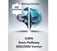CAPA Exam Pathway 2025/2026 Version: Master The Certified Ambulatory Perianesthesia Nurse Exam With 500 Targeted Practice Questions