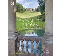 Capability Brown: and His Landscape Gardens (National Trust History & Heritage)