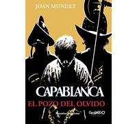 Capablanca: El pozo del olvido