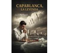 Capablanca La Leyenda (ebook)