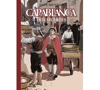 Capablanca vol. 4 de 14: Dos muertes: 04 (Capablanca en Castellano)