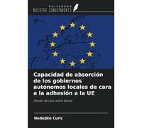 Capacidad de absorción de los gobiernos autónomos locales de cara a la adhesión a la UE: Estudio de caso sobre Serbia