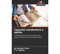 Capacità coordinative e abilità: L'effetto dell'argilla e della superficie del tappeto sulle capacità coordinative e tecniche dei giocatori di kabaddi