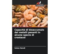 Capacità di bioaccumulo dei metalli pesanti in alcune specie di crostacei