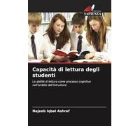 Capacità di lettura degli studenti: Le abilità di lettura come processo cognitivo nell'ambito dell'istruzione