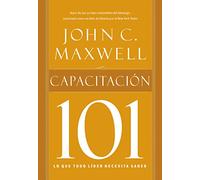 Capacitación 101: Lo que todo líder necesita saber/ What Every Leader Needs to Know