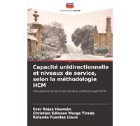 Capacité unidirectionnelle et niveaux de service, selon la méthodologie HCM: Une analyse du point de vue de la méthodologie HCM