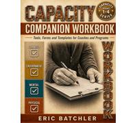 Capacity Companion Workbook: Tools, Forms & Templates for Coaches and Programs