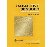 Capactive Sensors: Design and Applications: 1 (IEEE Press Series on Electronics Technology)