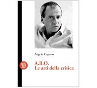 Capasso Angelo - A.B.O. Le Arti Della Critica