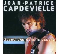 Capdevielle, Jean-Patrick - Quand T'es Dans Desert