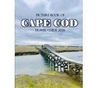 CAPE COD: Cool Pictures That Create an Idea for You About an Amazing Area, Buildings style, Cultural Religious ... All Travels, Hiking and Pictures Lovers