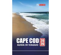 CAPE COD GUIDA DI VIAGGIO 2026: Pianifica la perfetta vacanza nel New England con spiagge, luoghi di pesce, fari e città costiere