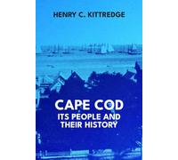 Cape Cod: Its People and Their History