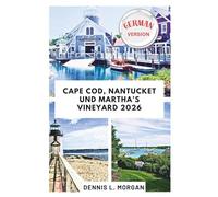 Cape Cod, Nantucket und Martha’s Vineyard 2026
