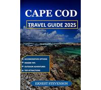 CAPE COD TRAVEL GUIDE 2025 (The Ultimate Travel Companion Series 2025 - 2026)
