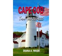 CAPE COD TRAVEL GUIDE 2025: Your Travel Companion to America’s Oldest Vacationland