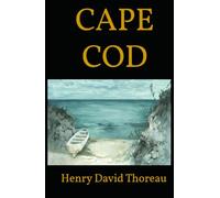 CAPE COD: Walking the Shoreline with America’s Great Thinker