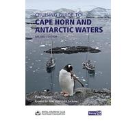 Cape Horn and Antarctic Waters: including Chile, the Beagle Channel, Falkland Islands and th