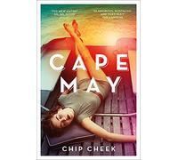 Cape May: The intoxicating novel of summer 2019
