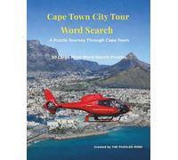 Cape Town City Tour Word Search: 50 Large Print Word Search Puzzles Exploring Cape Town’s Landmarks, Culture & History (The Puzzled Mind City Tour Series)