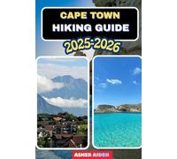 Cape Town Hiking Guide 2025-2026: 67 (Trailwise: The 2025 Hiking Series)