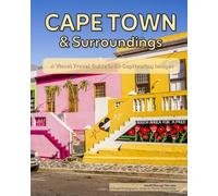 Cape Town & Surroundings: A Visual Travel Guide in 50 Capitvating Images