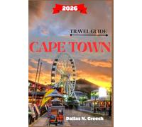 CAPE TOWN TRAVEL GUIDE 2026