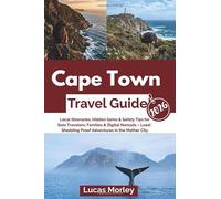 Cape Town Travel Guide 2026: Local Itineraries, Hidden Gems & Safety Tips for Solo Travelers, Families & Digital Nomads - Load-Shedding Proof Adventures in the Mother City