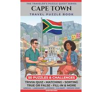 Cape Town Travel Puzzle Book: 50 Brain Games, Trivia & Things to Do for Adults | Local History, Landmarks, Hidden Tips & Culinary Secrets | The ... Trip (The Traveler's Puzzle Quest Series)
