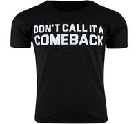 capeclain Don't Call It A Comeback Unisex 100% Cotton Short-Sleeve T-Shirts Black S