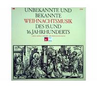 Capella Antiqua München - Unbekannte und Bekannte Weihnachtsmusik Des 15. Und 16. Jahrhunderts [Vinyl LP record] [Schallplatte]