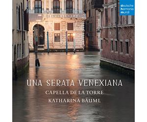 Capella De La Torre - Una Serata Venexiana