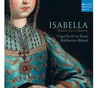 Capella de la Torre - Vari:Musiche Per Isabella Di Castiglia