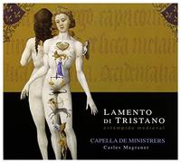 Capella De Ministrers Magraner; Carles Pitarch; Olga Ricart; Jordi - Lamento di Tristano